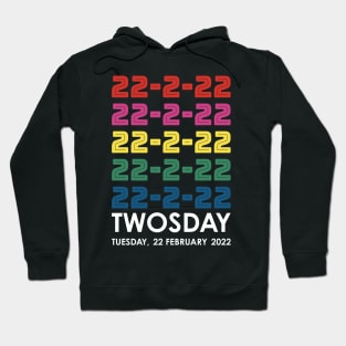 Twosday 2-22-22 Tuesday February 22 2022 Stacked Colors Hoodie